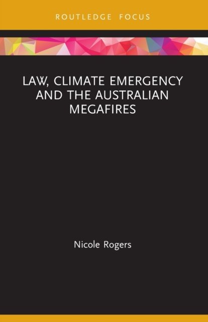 Law, Climate Emergency and the Australian Megafires