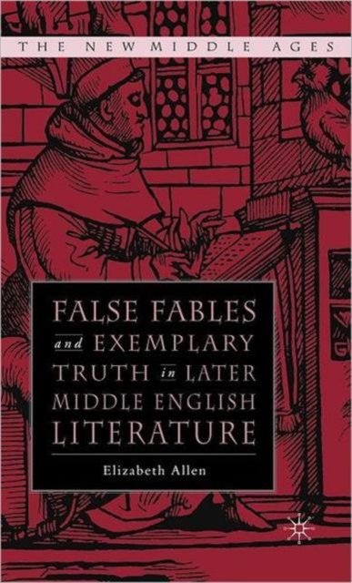 False Fables and Exemplary Truth in Later Middle English Literature