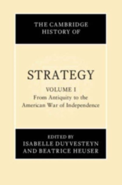 The Cambridge History of Strategy