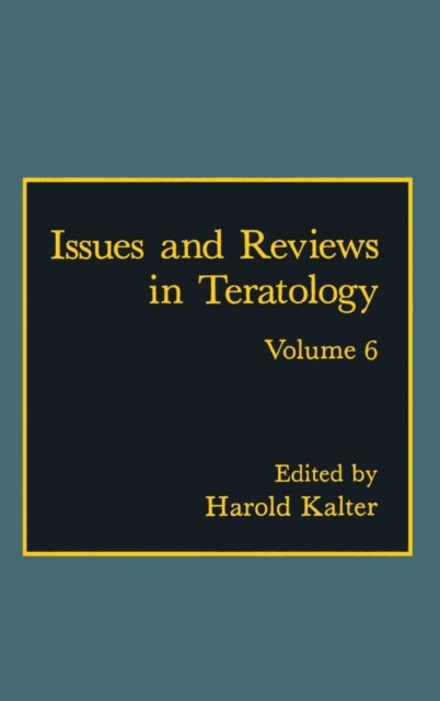 Issues and Reviews in Teratology