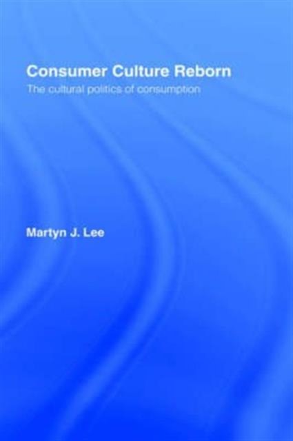Consumer Culture Reborn