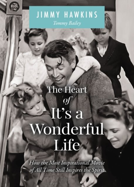 The Heart of It''s a Wonderful Life