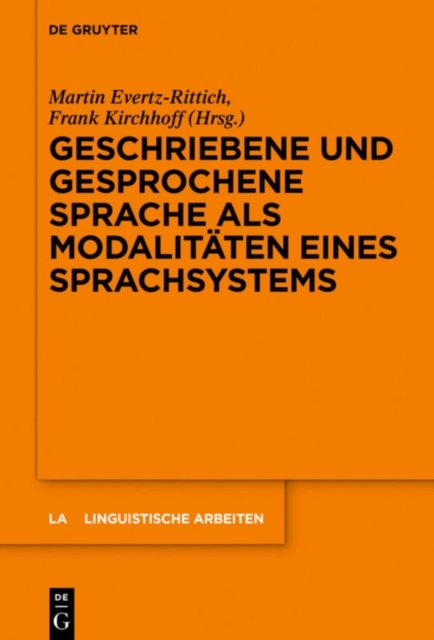 Geschriebene und gesprochene Sprache als Modalitaten eines Sprachsystems