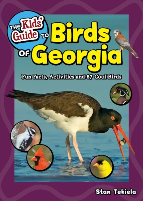 The Kids'' Guide to Birds of Georgia