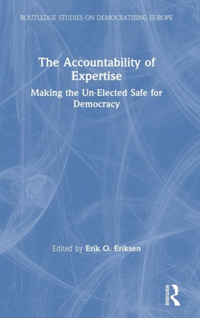 The Accountability of Expertise