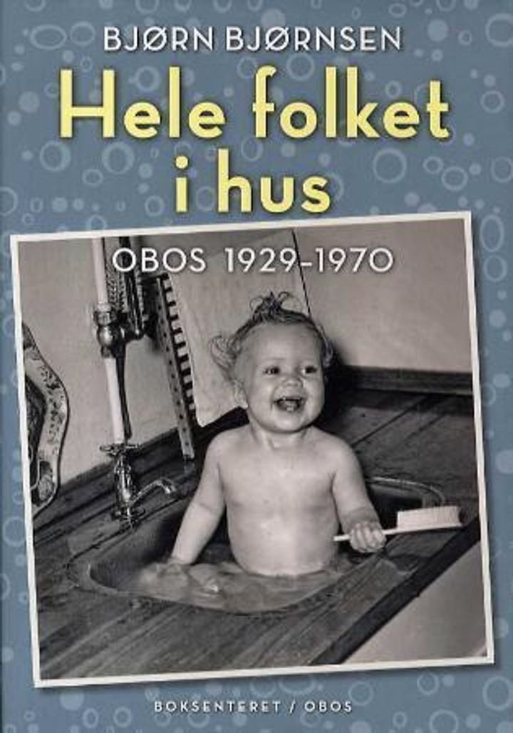 Hele folket i hus - OBOS 1929-1970