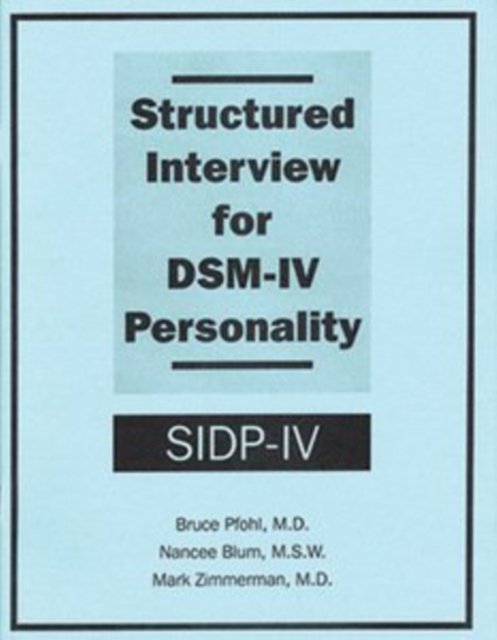 Structured Interview for DSM–IV® Personality (SIDP–IV)
