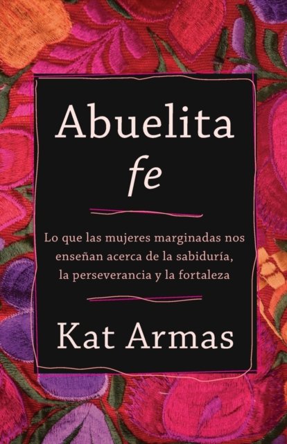 Abuelita fe