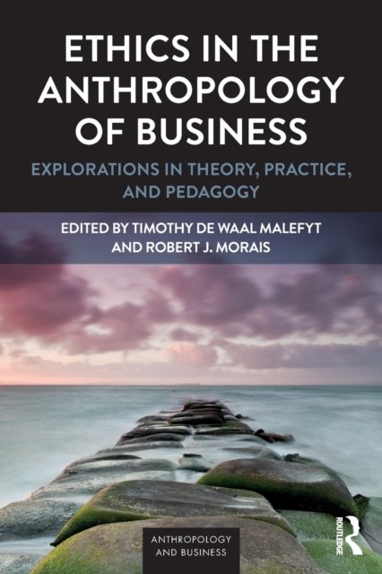 Ethics in the Anthropology of Business