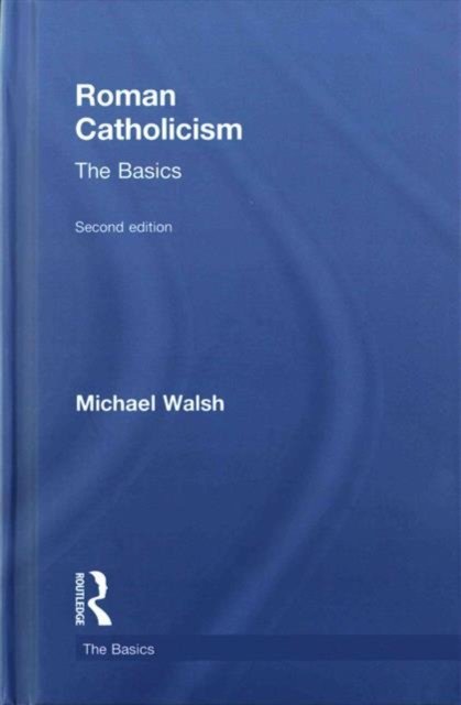 Roman Catholicism: The Basics
