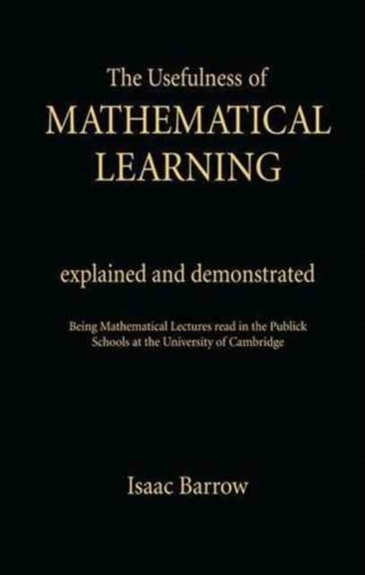 The Usefullness of Mathematical Learning