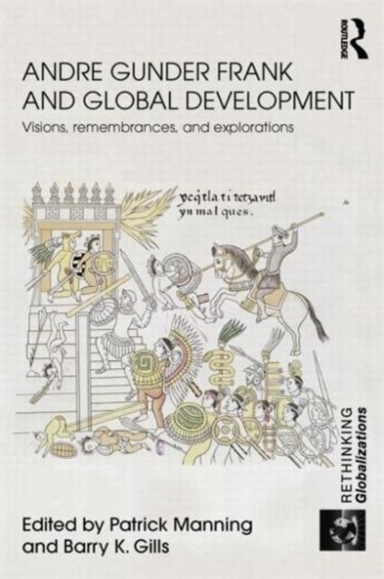 Andre Gunder Frank and Global Development