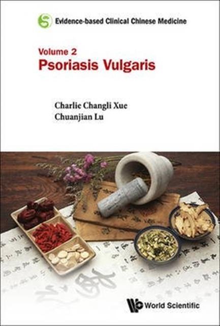 EVIDENCE-BASED CLINICAL CHINESE MEDICINE