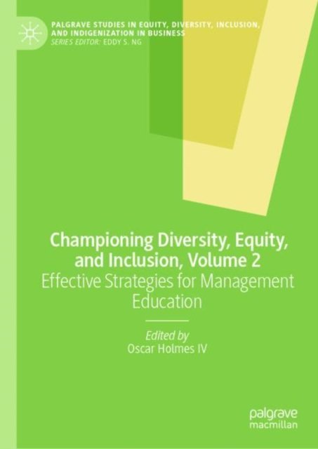 Championing Diversity, Equity, and Inclusion, Volume 2