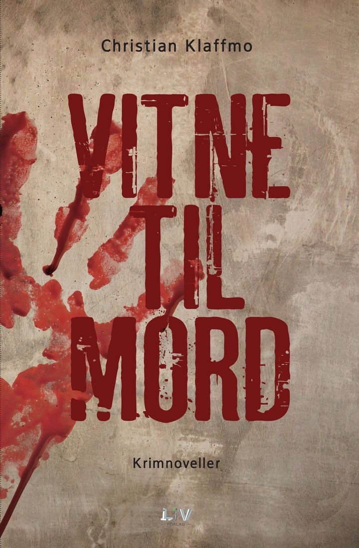 Vitne til mord - krimnoveller