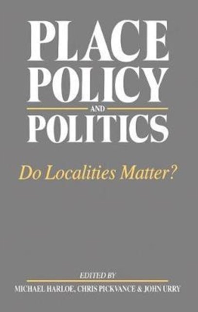 Place, Policy and Politics