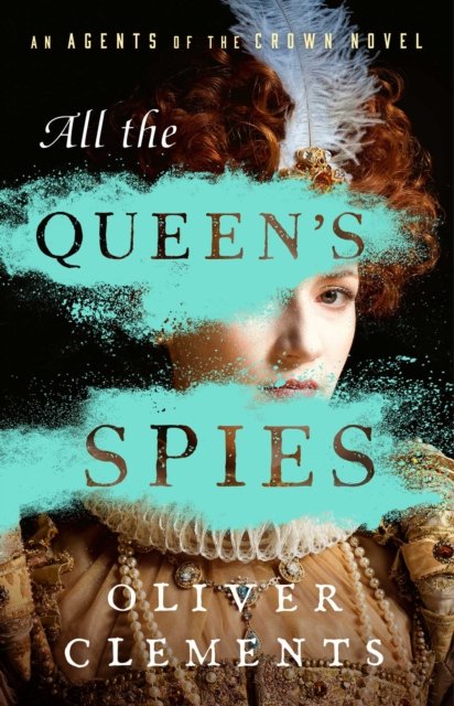 An All the Queen's Spies