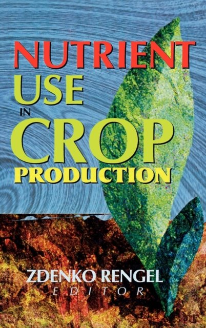 Nutrient Use in Crop Production