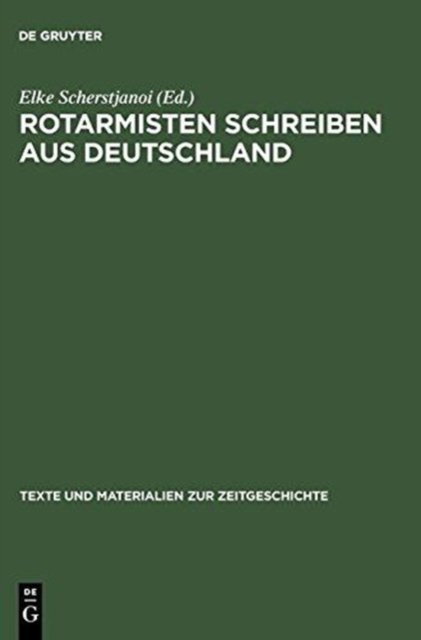 Rotarmisten Schreiben Aus Deutschland