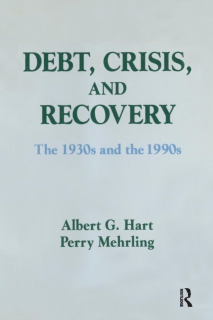Debt, Crisis and Recovery: The 1930''s and the 1990''s