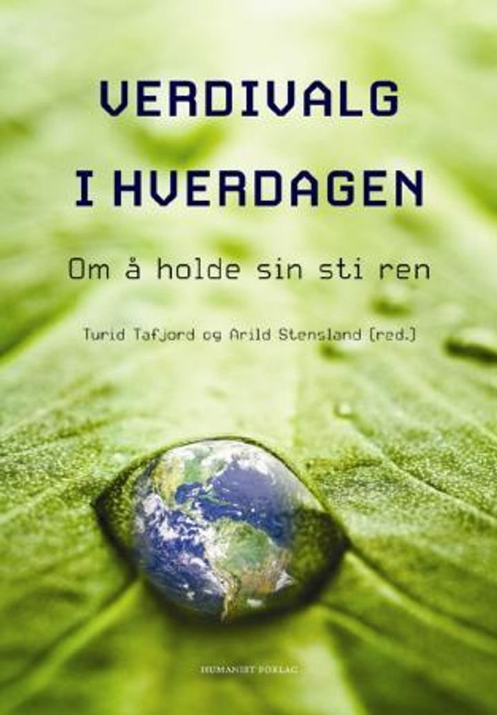 Verdivalg i hverdagen - om å holde sin sti ren
