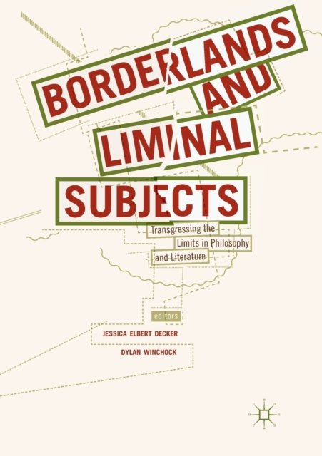 Borderlands and Liminal Subjects
