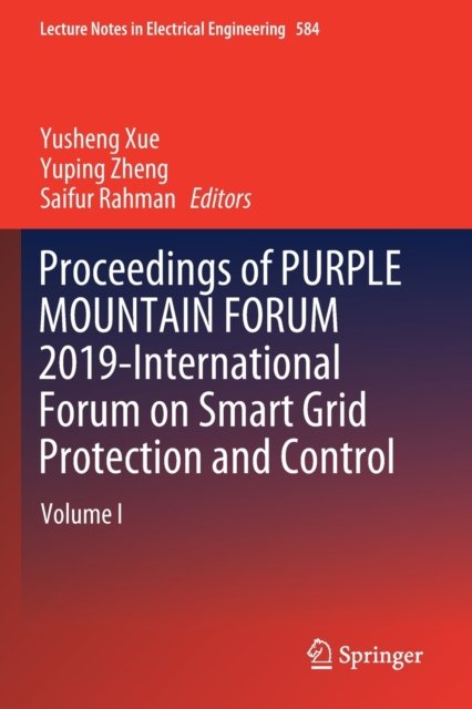 Proceedings of PURPLE MOUNTAIN FORUM 2019-International Forum on Smart Grid Protection and Control