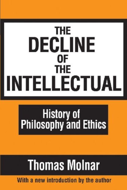The Decline of the Intellectual