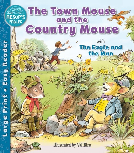 Town Mouse and the Country Mouse & The Eagle and the Man