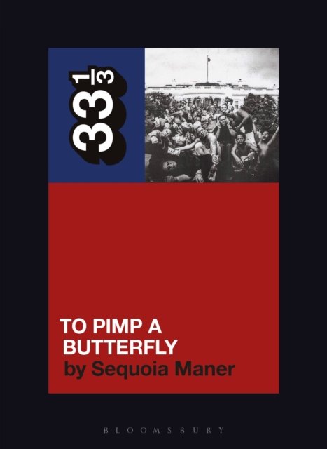 Kendrick Lamar''s To Pimp a Butterfly