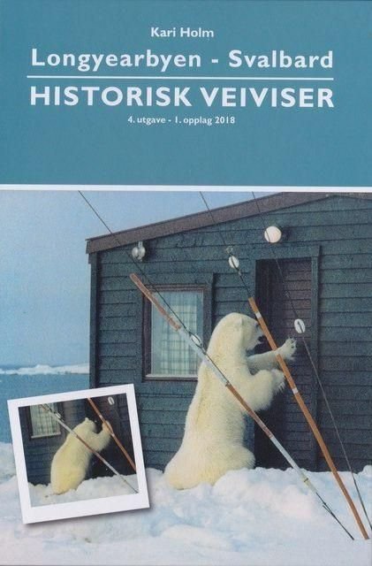 Longyearbyen - Svalbard - historisk veiviser