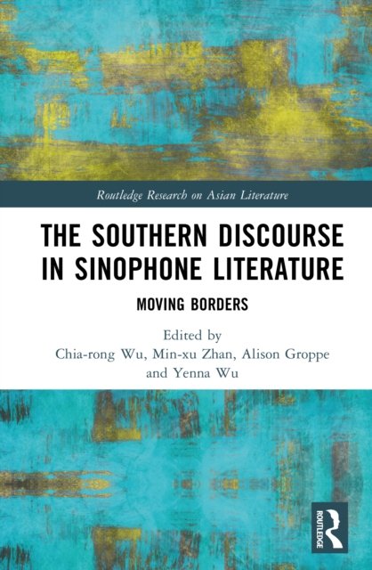 The Southern Discourse in Sinophone Literature