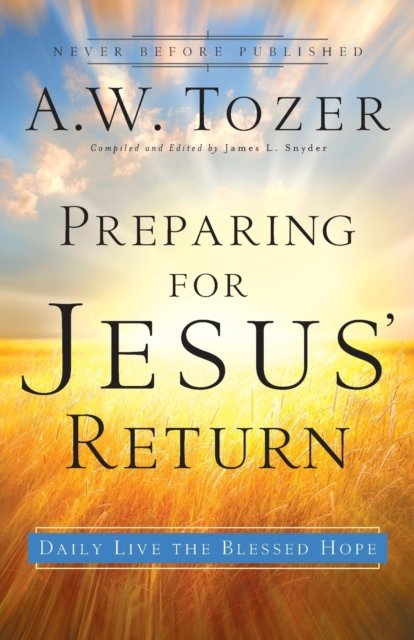 Preparing for Jesus'' Return