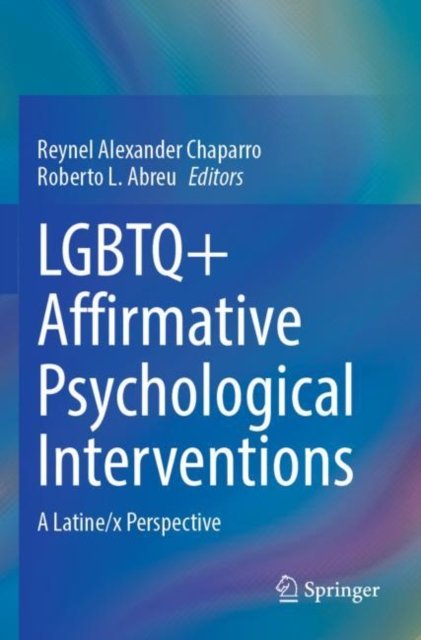 Lgbtq+ Affirmative Psychological Interventions