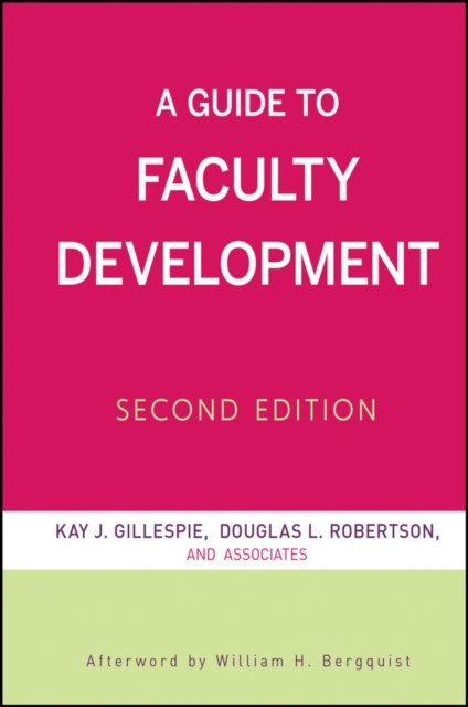 A Guide to Faculty Development 2e