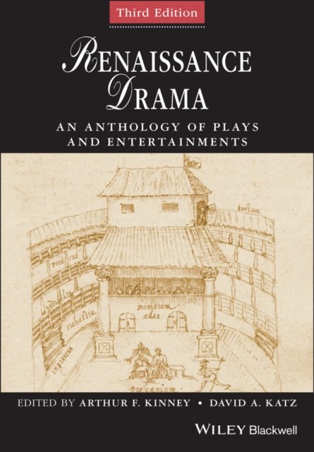 Renaissance Drama – An Anthology of Plays and Entertainments
