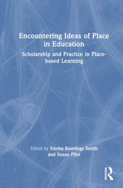 Encountering Ideas of Place in Education