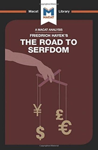 An Analysis of Friedrich Hayek''s The Road to Serfdom