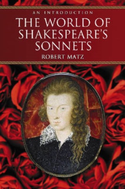 The World of Shakespeare''s Sonnets