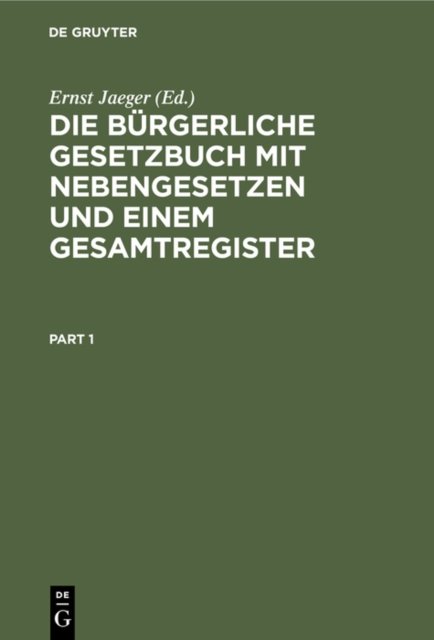 burgerliche Gesetzbuch mit Nebengesetzen und einem Gesamtregister