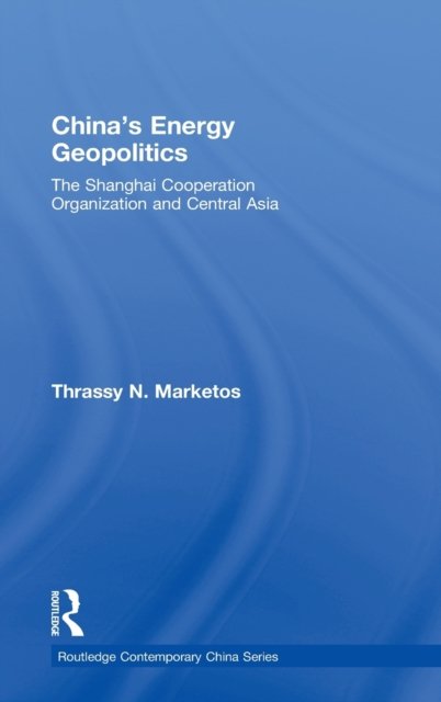 China's Energy Geopolitics