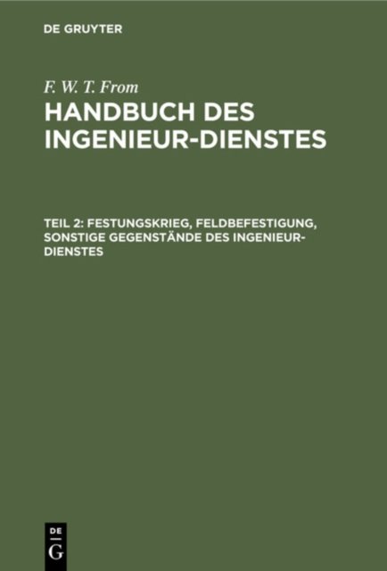 Festungskrieg, Feldbefestigung, Sonstige Gegenstände Des Ingenieur-dienstes