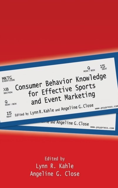 Consumer Behavior Knowledge for Effective Sports and Event Marketing