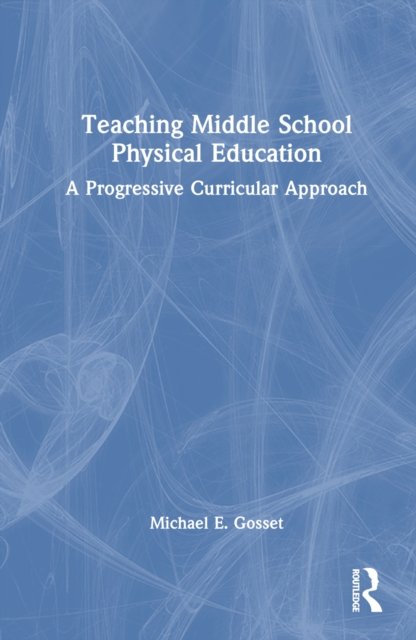 Teaching Middle School Physical Education