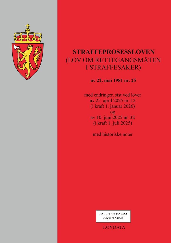 Straffeprosessloven - (lov om rettergangsmåten i straffesaker) av 22. mai 1981 nr. 25 : med endringer, sist ved lover av 25. april 2025 nr. 12 (i kraft 1. januar 2026) og 10. juni 2025 nr. 32 (i kraft 1. juli 2025)