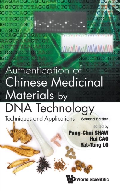 Authentication Of Chinese Medicinal Materials By Dna Technology: Techniques And Applications