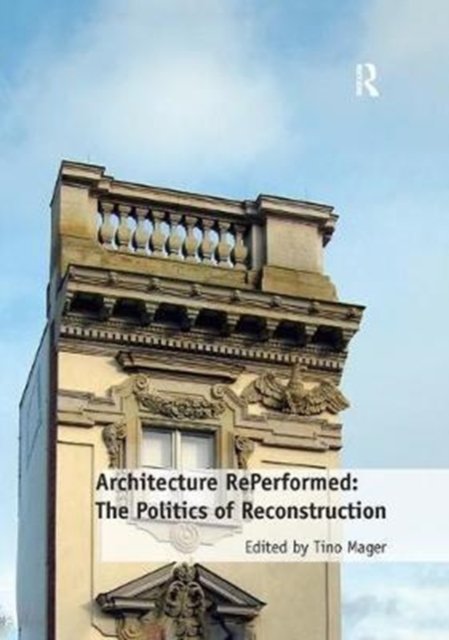 Architecture Reperformed