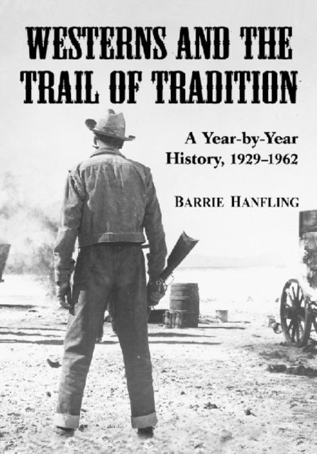 Westerns and the Trail of Tradition