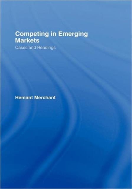 Competing in Emerging Markets