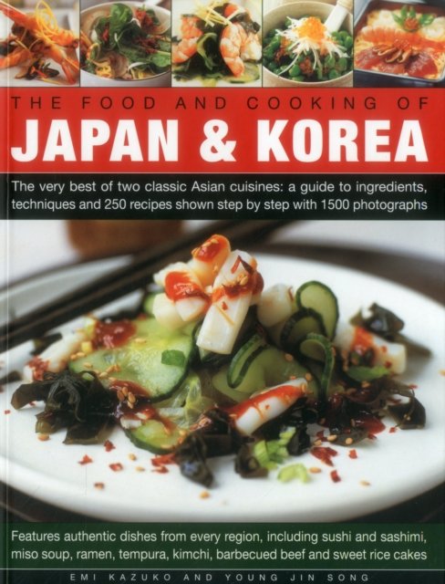 The Food and Cooking of Japan & Korea